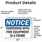 Signmission Tampering With Fire Equipment Is A Crime, 10 in W x Rectangle, Vinyl Decal OS-2PACK-NS-D-710-L-18522 - alternate 2